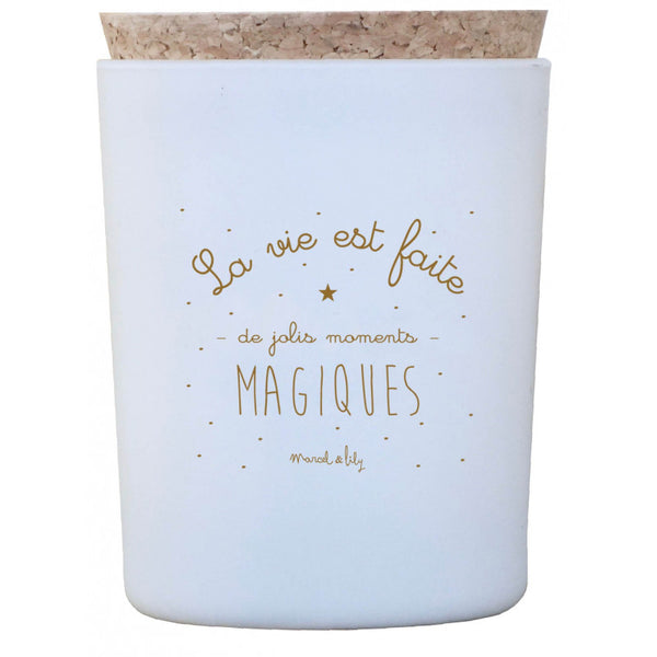 Bougie « La vie est faite de jolis moments magiques » - Vanille Coton